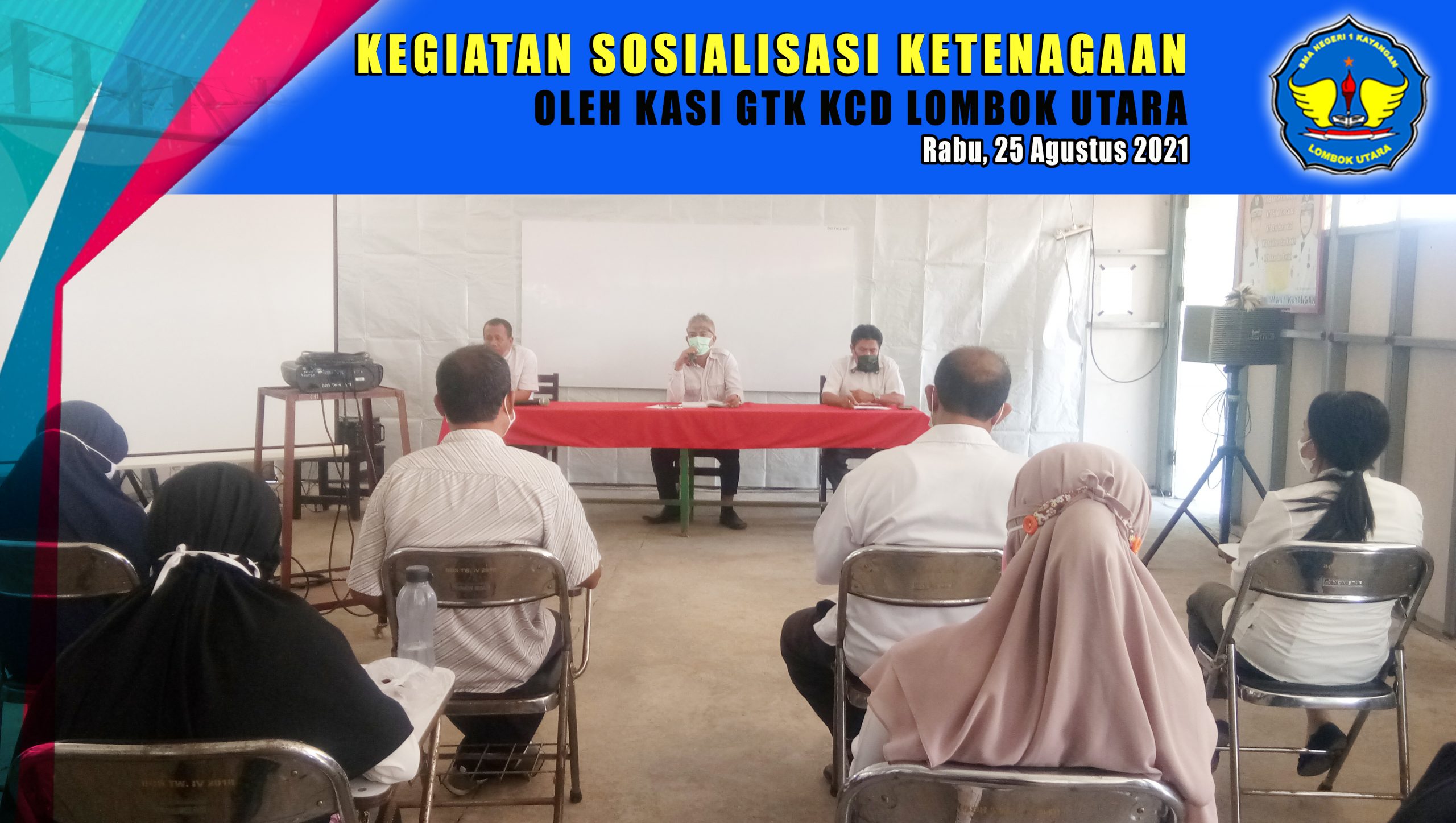 Kunjungan KASI GTK KCD Lombok Utara dalam kegiatan Sosialisasi KETENAGAAN di SMAN 1 Kayangan