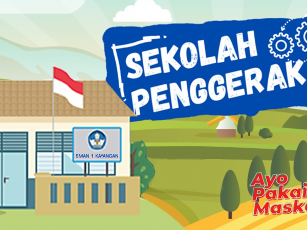 SMAN 1 KAYANGAN TERPILIH SEBAGAI PELAKSANA PROGRAM SEKOLAH PENGGERAK