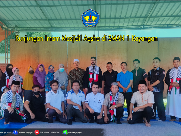 KUNJUNGAN SYEIKH AHMAD SBAIKH, IMAM PALESTINA KE SMAN 1 KAYANGAN