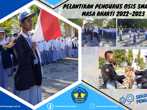 PELANTIKAN PENGURUS OSIS SMAN 1 KAYANGAN MASA BAKTI 2022-2023