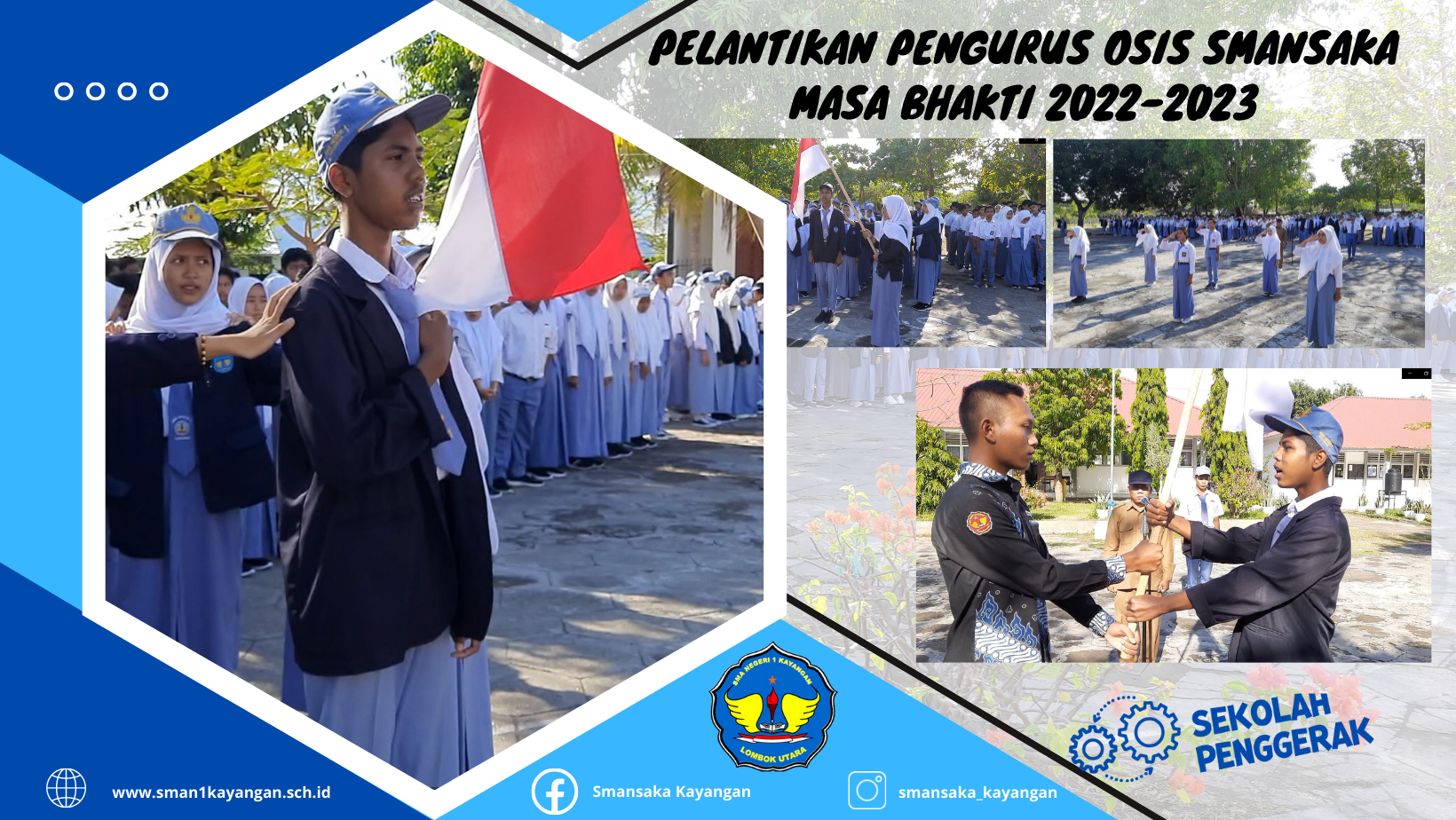 PELANTIKAN PENGURUS OSIS SMAN 1 KAYANGAN MASA BAKTI 2022-2023 PELANTIKAN PENGURUS OSIS SMAN 1 KAYANGAN MASA BAKTI 2022-2023