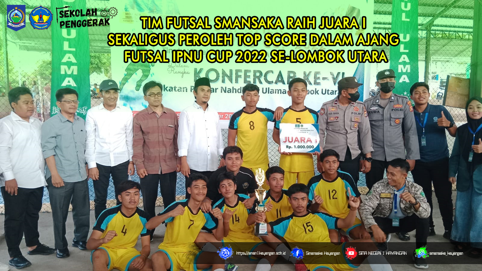 TIM FUTSAL SMANSAKA RAIH JUARA I SEKALIGUS PEROLEH TOP SCORE DALAM AJANG FUTSAL IPNU CUP 2022 SE-LOMBOK UTARA