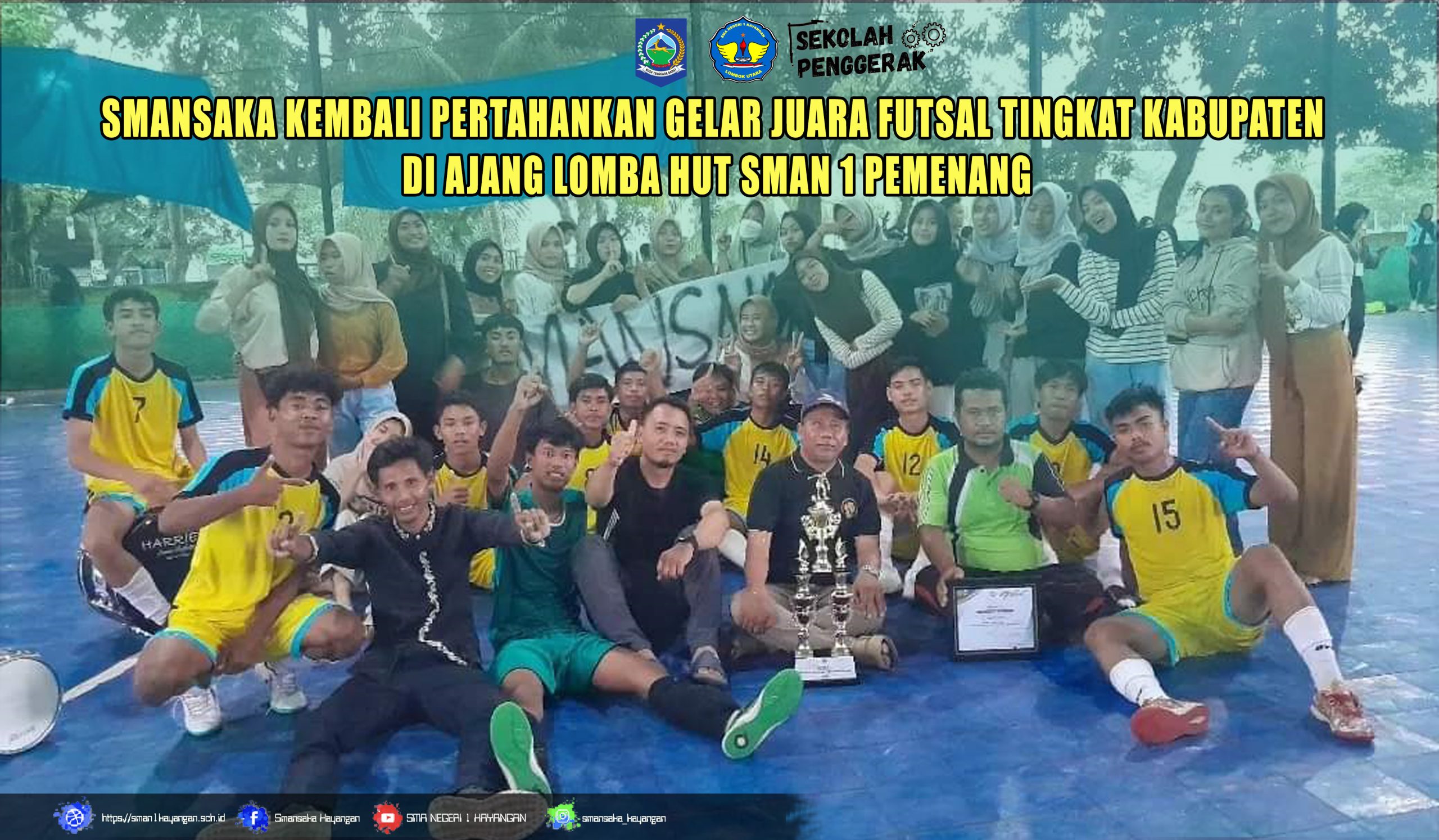 SMANSAKA KEMBALI PERTAHANKAN GELAR JUARA FUTSAL TINGKAT KABUPATEN DI AJANG LOMBA HUT SMAN 1 PEMENANG