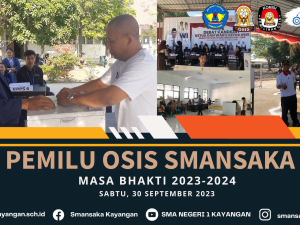 PEMILU OSIS SMAN 1 KAYANGAN MASA BHAKTI 2023-2024 MENJADI PEMBELAJARAN DEMOKRASI YANG RIIL BAGI SISWA.