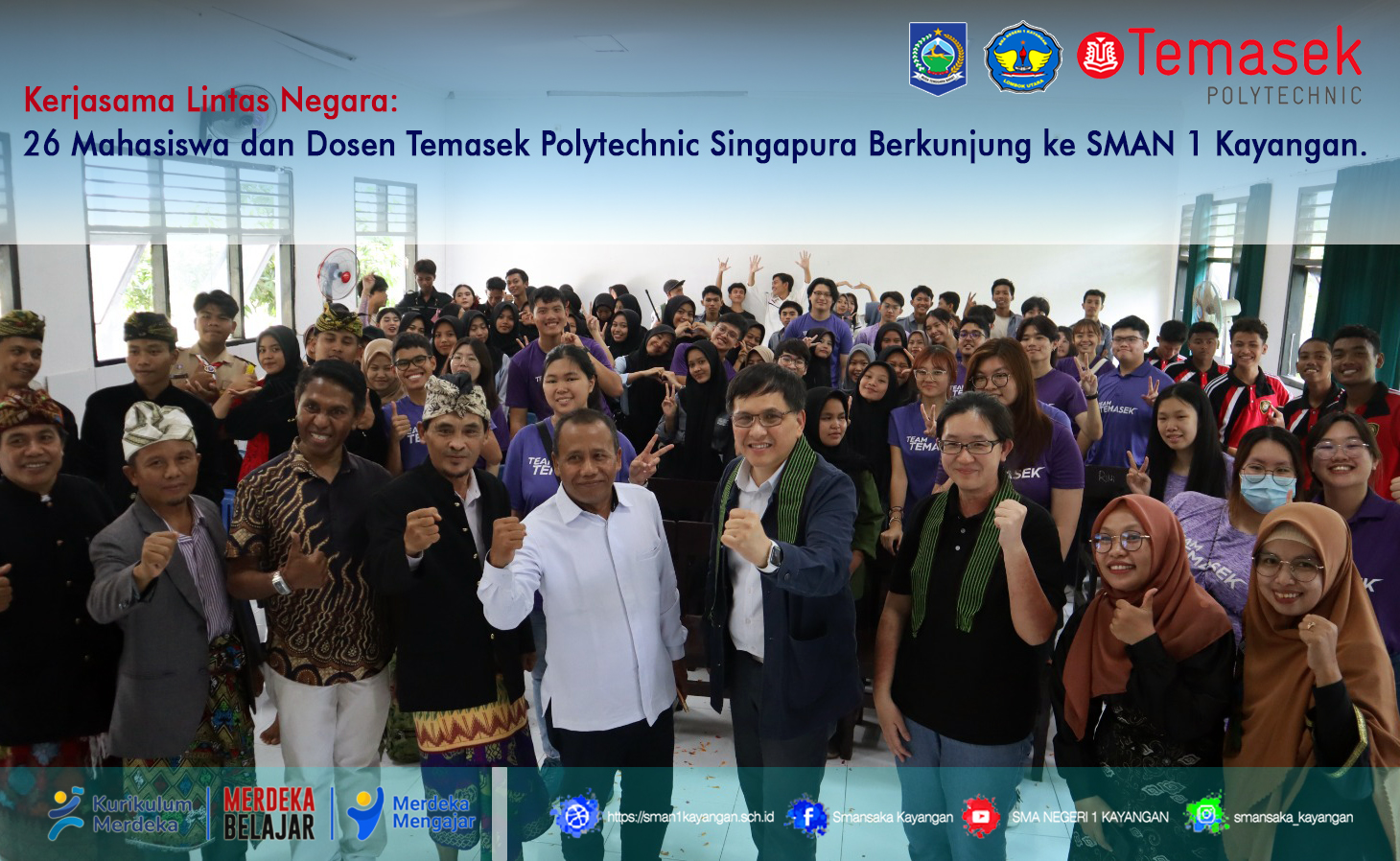 Kerjasama Lintas Negara: 26 Mahasiswa dan Dosen Temasek Polytechnic Singapura Berkunjung ke SMAN 1 Kayangan.