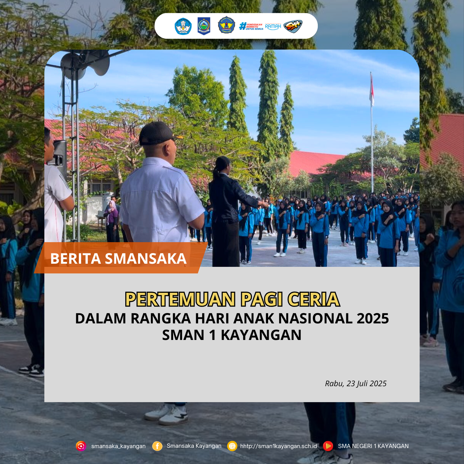 Hari Anak Nasional (HAN) 2025, SMAN 1 Kayangan bergembira. Hari Anak Nasional (HAN) 2025, SMAN 1 Kayangan bergembira.